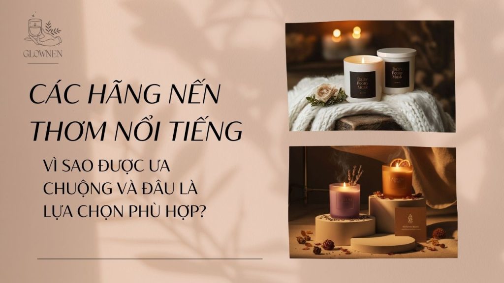các hãng nến thơm nổi tiếng